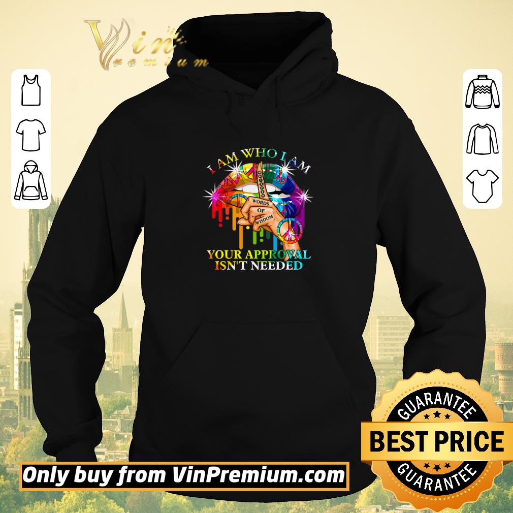 ff7a7c47 top lips peace i am who i am whisper words of wisdom your approval isn t needsed shirt sweater 4 - Top Lips Peace I Am Who I Am Whisper Words Of Wisdom Your Approval Isn't Needsed shirt sweater