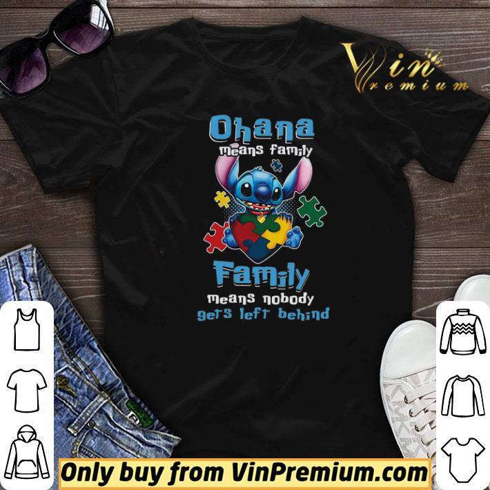 Autism Awareness Stitch Ohana Means Family Family Means Nobody Gets Left Behind shirt sweater