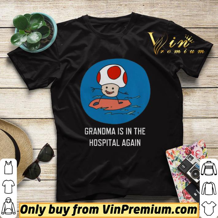 0449aa3c grandma is in the hospital again shirt sweater 4 - Grandma is in the hospital again shirt sweater