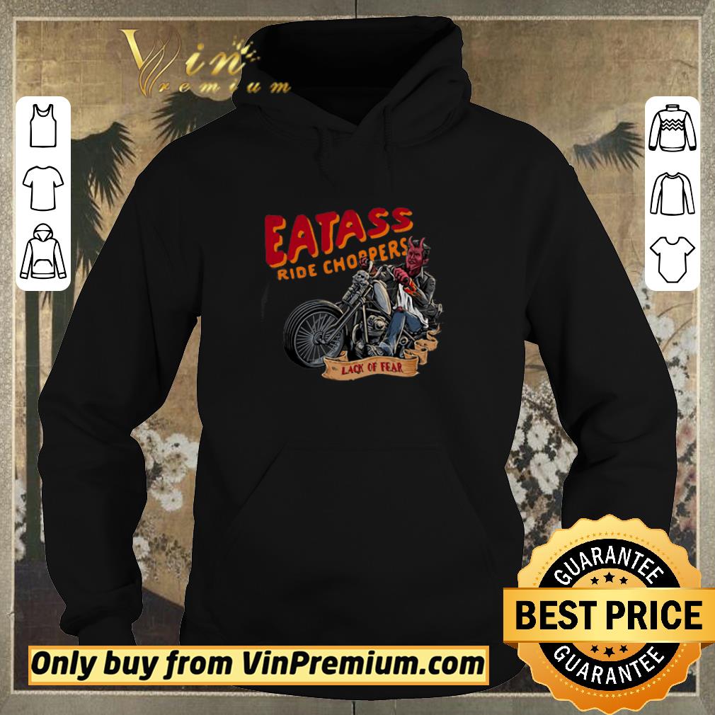 Pretty Eatass ride choppers lack of fear shirt sweater 06990921 pretty eatass ride choppers lack of fear shirt sweater 4 - Pretty Eatass ride choppers lack of fear shirt sweater