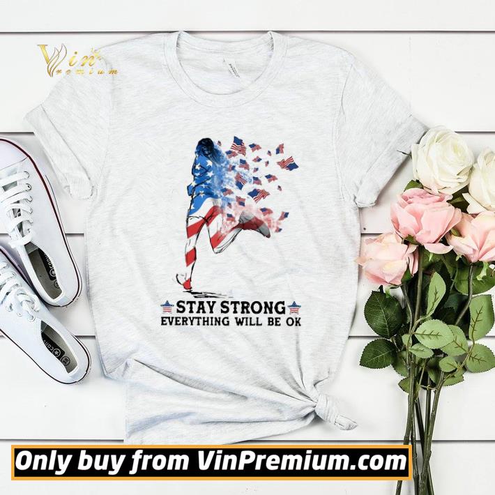 07bc49b2 jogging american flag stay strong everything will be ok shirt sweater 4 - Jogging American Flag Stay Strong Everything Will Be Ok shirt sweater