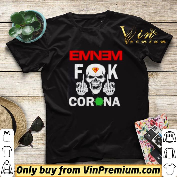 0bafb651 skull eminem fuck corona shirt sweater 4 - Skull Eminem Fuck corona shirt sweater