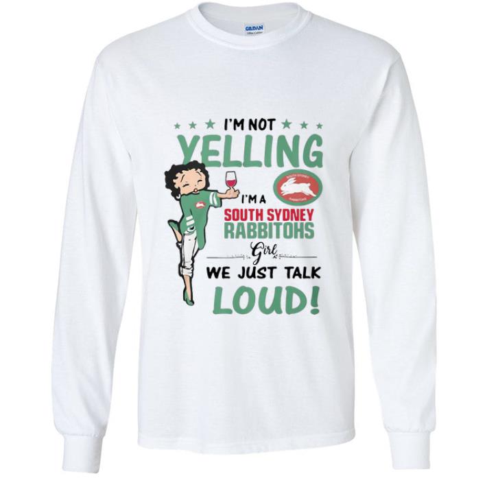 0c9cf493 premium i m not yelling i m a south sydney rabbitohs girl we just talk loud shirt 4 - Premium I’m Not Yelling I’m A South Sydney Rabbitohs Girl We Just Talk Loud shirt