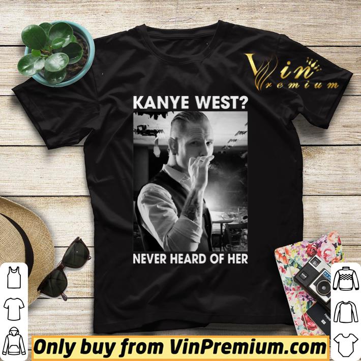 10231ff8 corey taylor kanye west never heard of her shirt sweater 4 - Corey Taylor Kanye West Never Heard Of Her shirt sweater