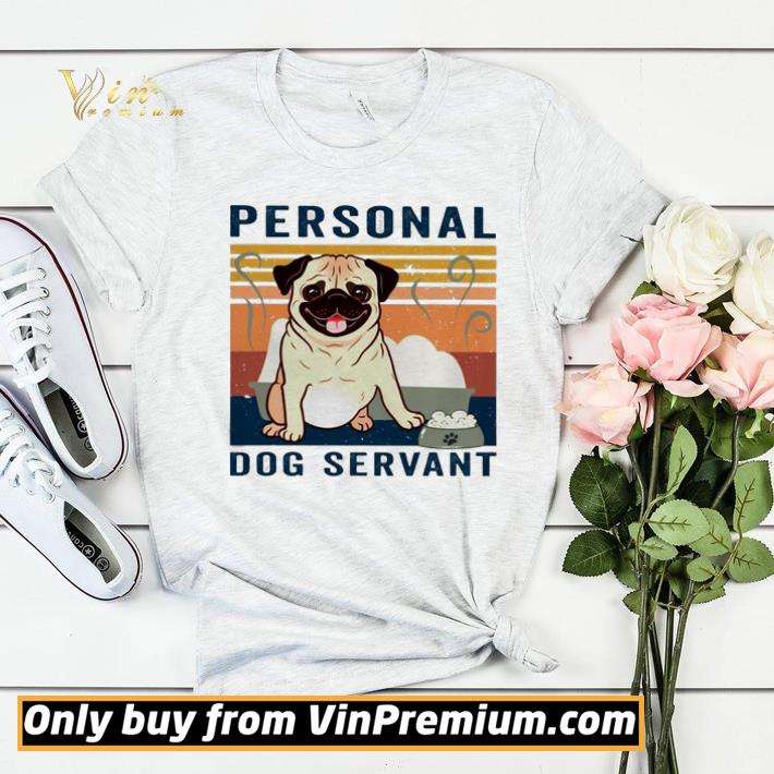 Pug personal dog servant vintage shirt sweater 102bb376 pug personal dog servant vintage shirt sweater 4 - Pug personal dog servant vintage shirt sweater
