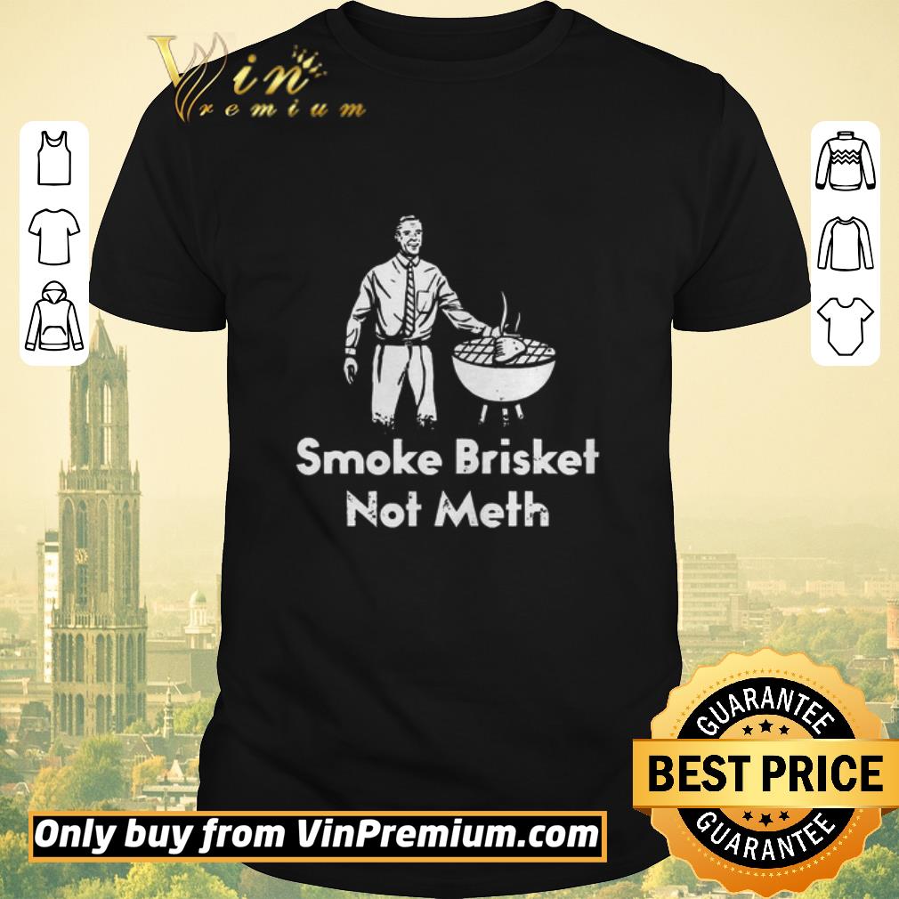 Original Smoke brisket not meth shirt sweater