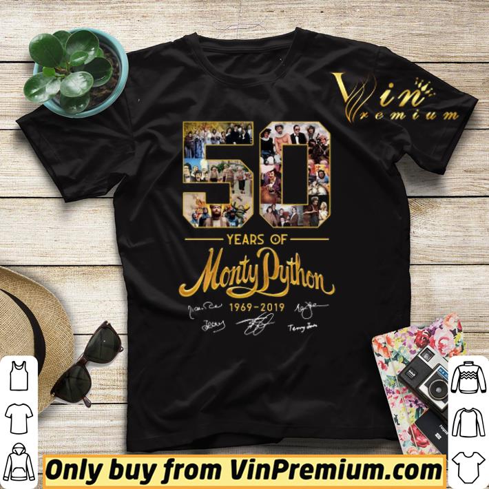 Funny 50 years of Monty Python 1969-2019 signature shirt sweater 12c19cbf funny 50 years of monty python 1969 2019 signature shirt sweater 4 - Funny 50 years of Monty Python 1969-2019 signature shirt sweater
