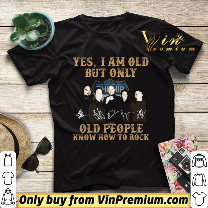 Tragically Yes I am old but only old people know how to rock signature shirt sweater 1a257375 tragically yes i am old but only old people know how to rock signature shirt sweater 4 - Tragically Yes I am old but only old people know how to rock signature shirt sweater