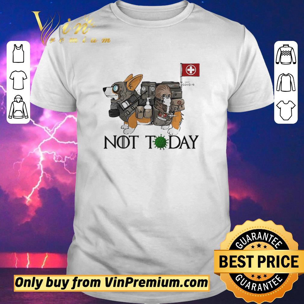 Funny Corgi Not Today Nurses Covid19 shirt sweater