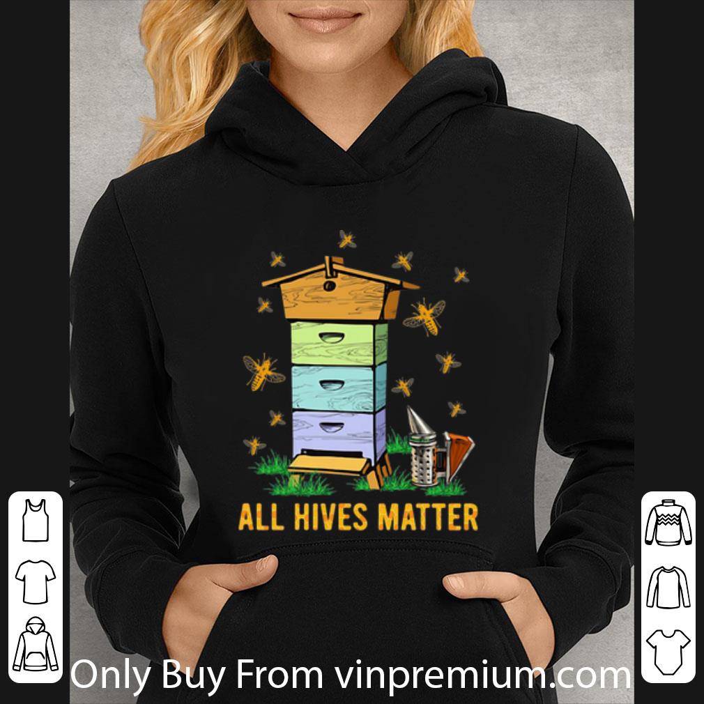 1fa8228c pretty bees all hives matter shirt 4 - Pretty Bees All Hives Matter shirt