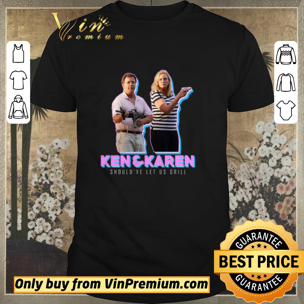 Funny Ken & Karen Should've Let Us Girll shirt sweater