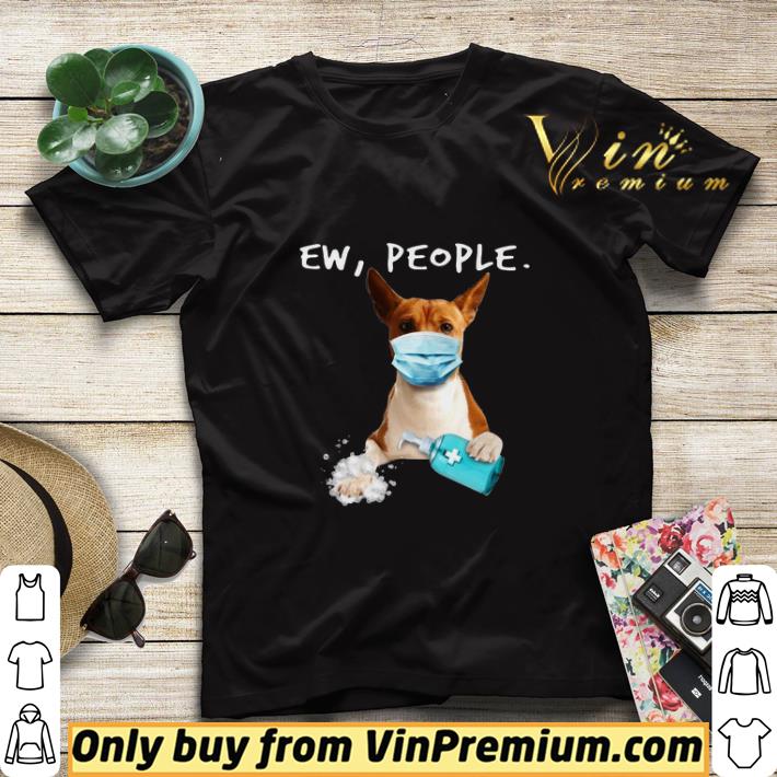 22e37e2f basenji ew people shirt sweater 4 - Basenji Ew People shirt sweater