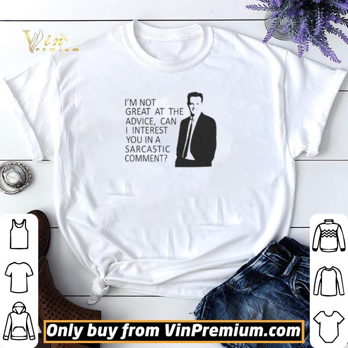 I’m not great at the advice can i interest you in a sarcastic comment shirt sweater
