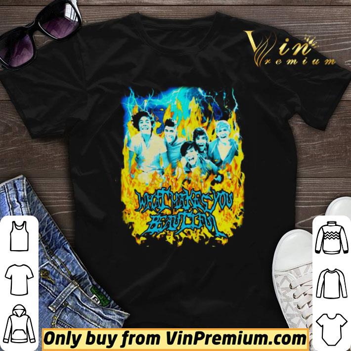 Funny Up all night what make you beautiful shirt
