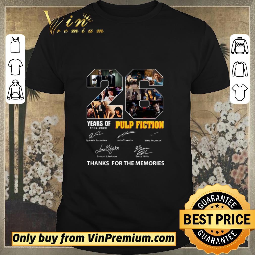 Nice 22 Years Of 1994 2020 Pulp Fiction Thank You For The Memories Signatures shirt sweater