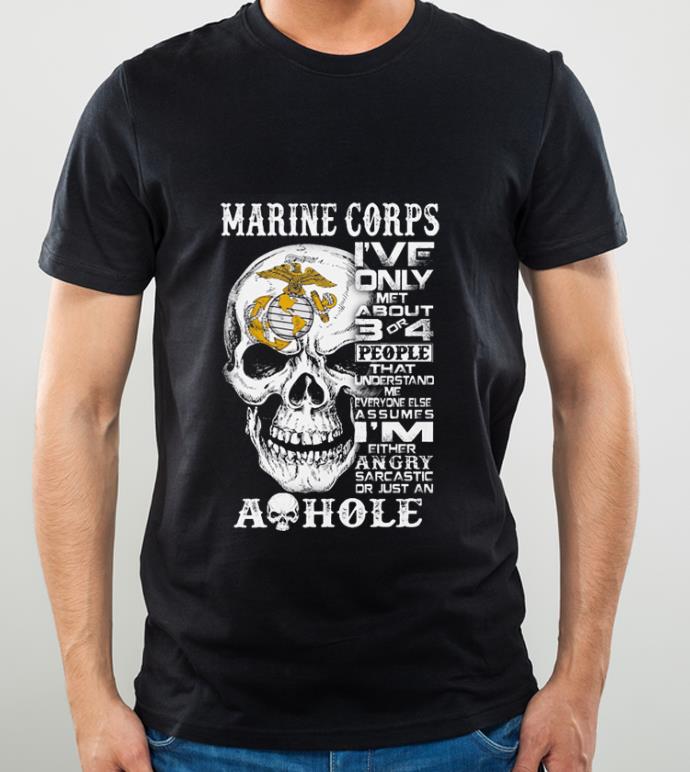 345fbdfc original skull marine corps i ve only met about 3 or 4 people that understand shirt 4 - Original Skull Marine Corps I've Only Met About 3 Or 4 People That Understand shirt