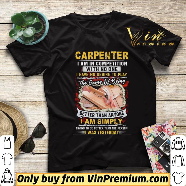 35f63bad carpenter i am in competition with no one i have no desire to play the game of being better than anyone i am simpy shirt sweater 4 - Carpenter I Am In Competition With No One I Have No Desire To Play The Game Of Being Better Than Anyone I Am Simpy shirt sweater