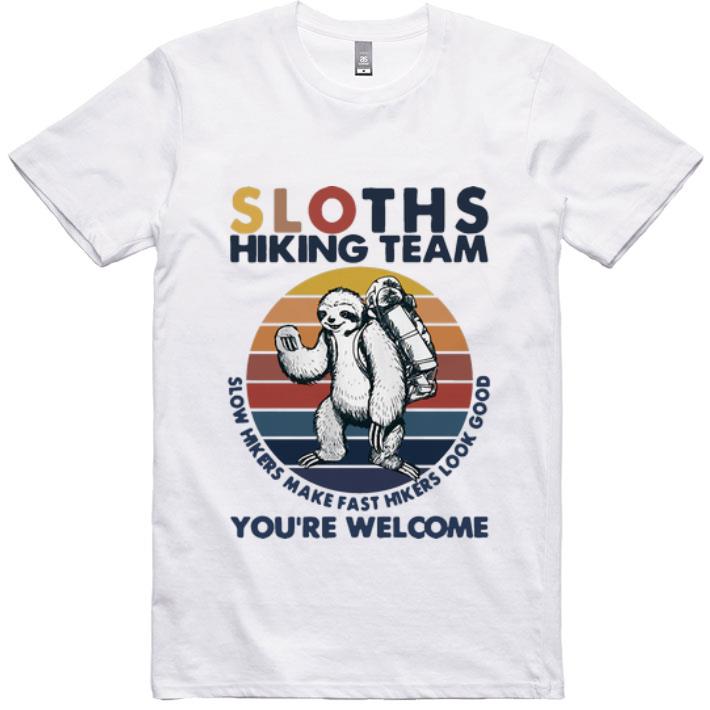 Awesome Vintage Sloths Hiking Team You’re Welcome shirt