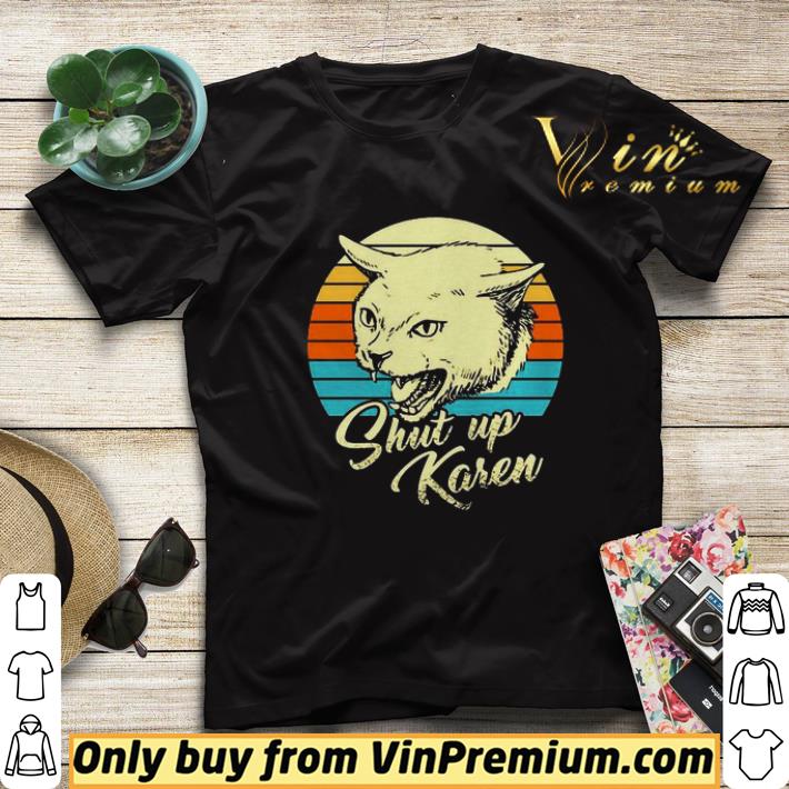 424bb48c official cat shut up karen vintage shirt 4 - Official Cat shut up karen vintage shirt
