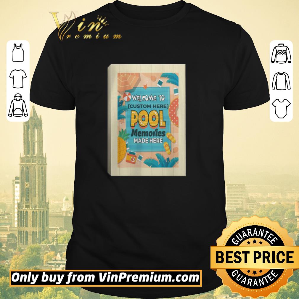 Nice Welcome To Pool Memories shirt sweater
