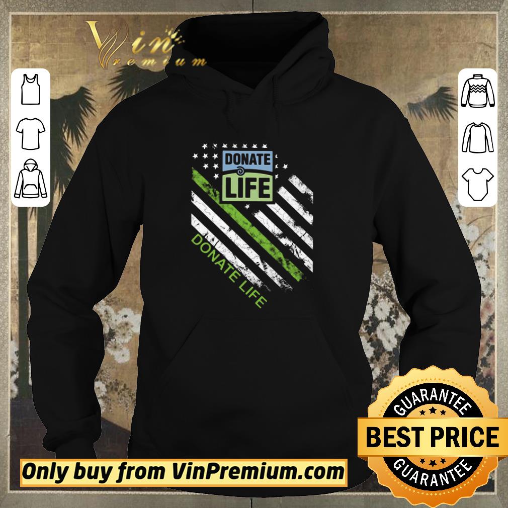 Nice Donate Life American Flag shirt sweater 59864e00 nice donate life american flag shirt sweater 4 - Nice Donate Life American Flag shirt sweater