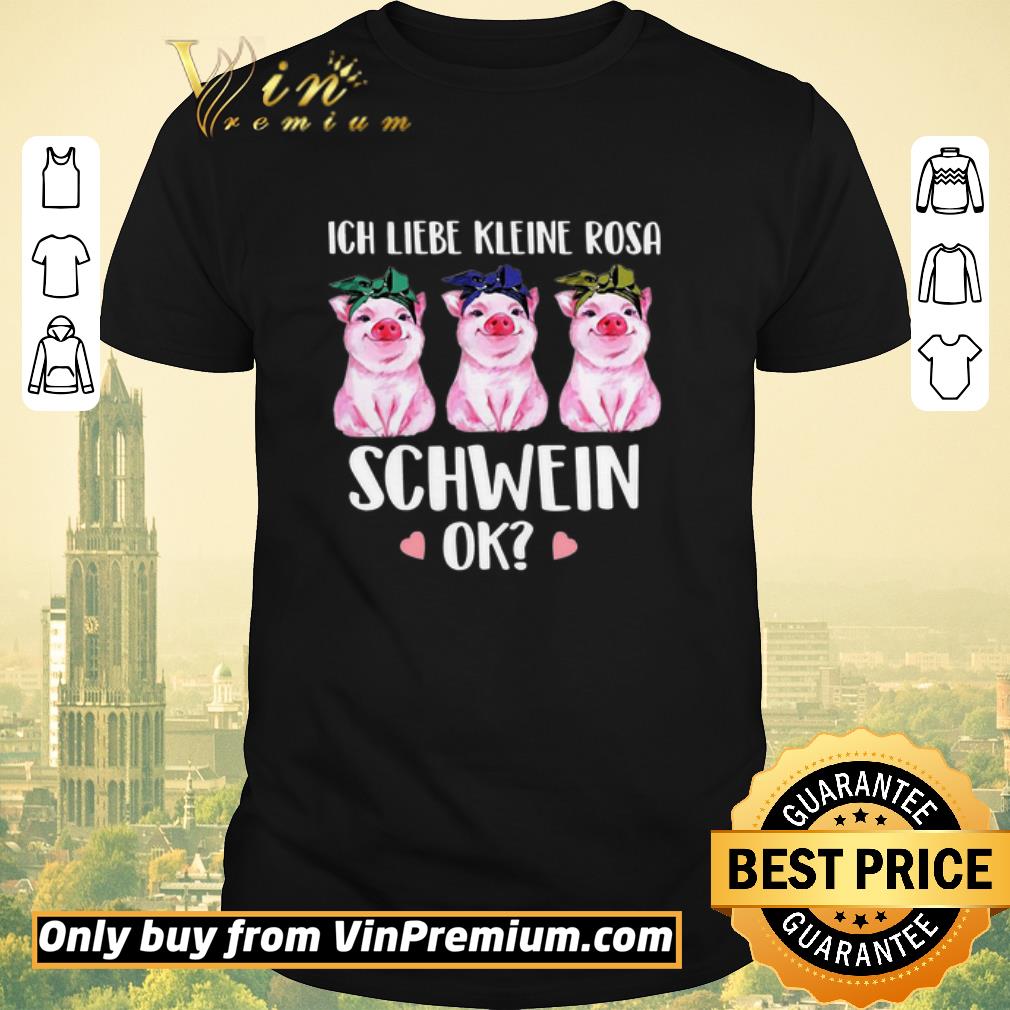Pretty Pigs Ich Liebe Kleine Rosa Schwein Ok shirt sweater