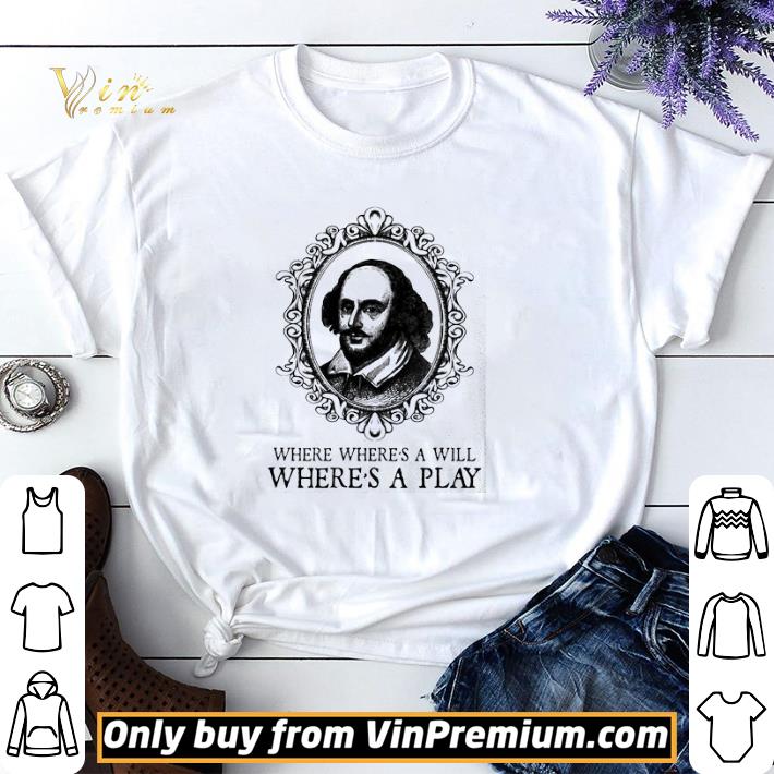 William Shakespeare where where’s a will where’s a play shirt sweater