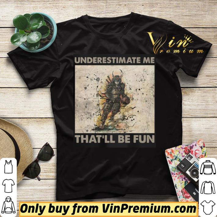 5f6f4758 top samurai underestimate me thatll be fun shirt sweater 4 - Top Samurai Underestimate Me Thatll Be Fun shirt sweater