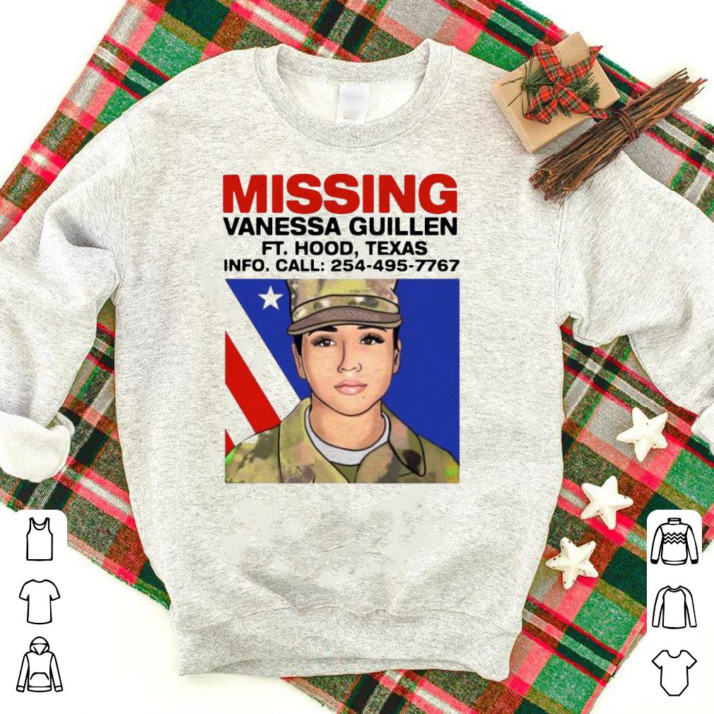 Nice Missing Vanessa Guillen Fort Hood Texas Shirt