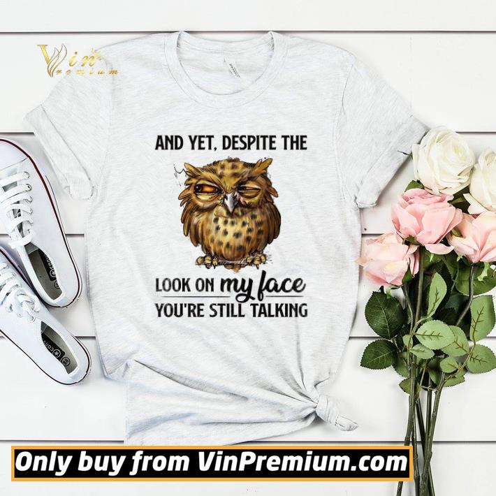 66522dfb owl and yet despite the look on my face you re still talking shirt sweater 4 - Owl And Yet Despite The Look On My Face You're Still Talking shirt sweater