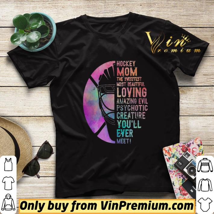 71f94147 official hockey mom the sweetest most beautiful loving amazing evil mother s day shirt sweater 4 - Official Hockey Mom The Sweetest Most Beautiful Loving Amazing Evil Mother’s Day shirt sweater
