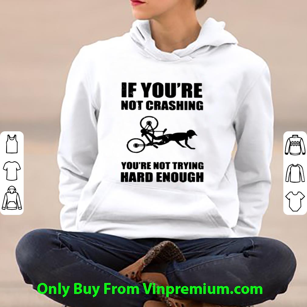 75af9618 nice cycling if you re not crashing you re not trying hard enough shirt 4 - Nice Cycling If You’re Not Crashing You’re Not Trying Hard Enough shirt