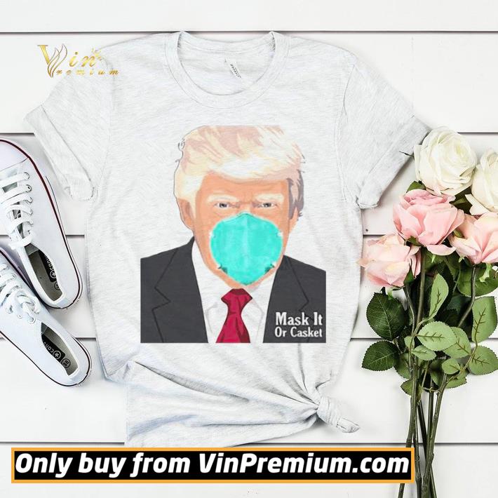 84440bcd donald trump mask it or casket shirt sweater 4 - Donald Trump Mask It Or Casket shirt sweater