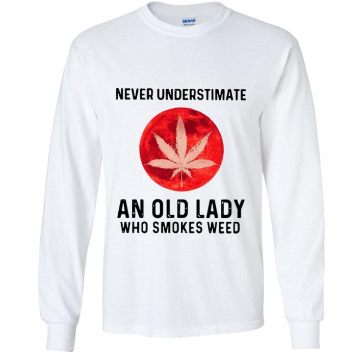 895abd81 hot never underestimate an old lady who smokes weed shirt 4 - Hot Never Underestimate An Old Lady Who Smokes Weed shirt