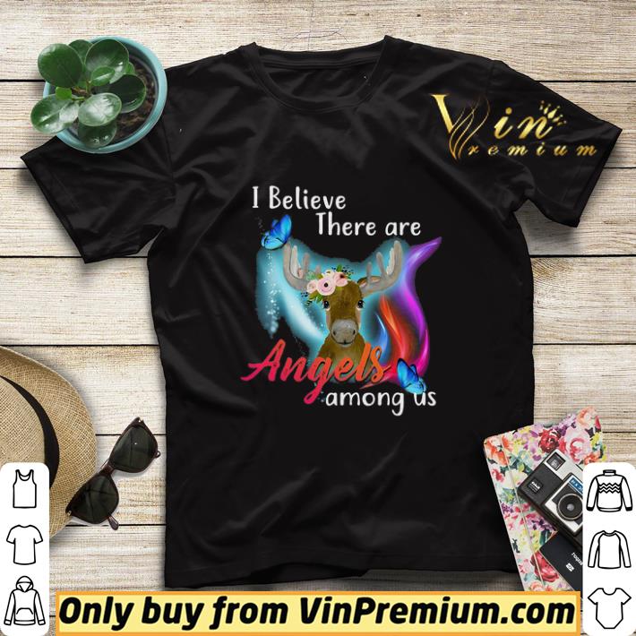 99224d8d moose i believe there are angels among us shirt sweater 4 - Moose I Believe There Are Angels Among Us shirt sweater