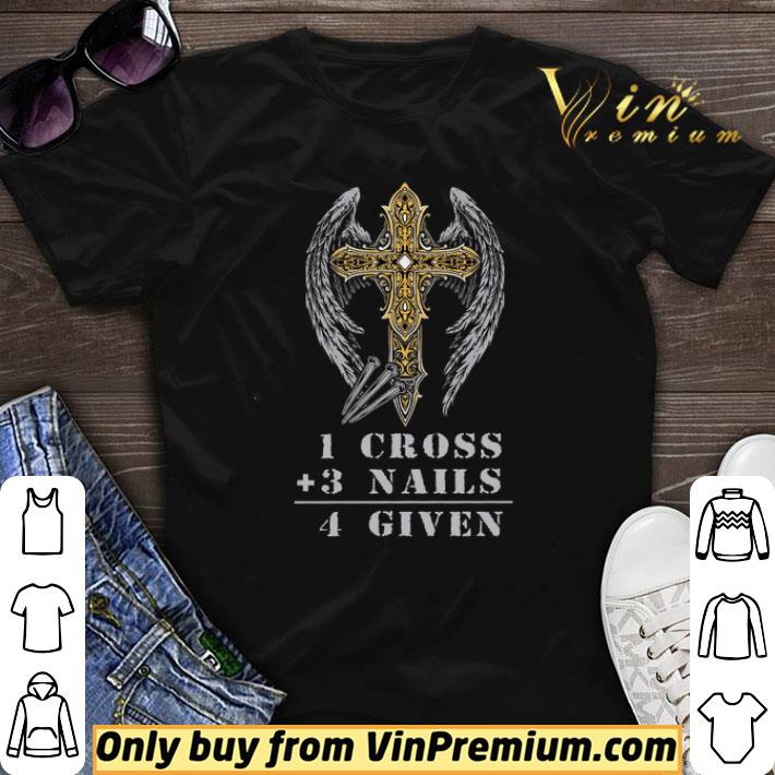 Angel 1 Cross + 3 Nails = 4 Given shirt sweater