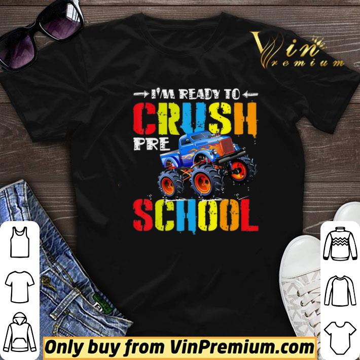 I’m Ready To Crush Preschool Pre K Monster Truck Youth shirt sweater
