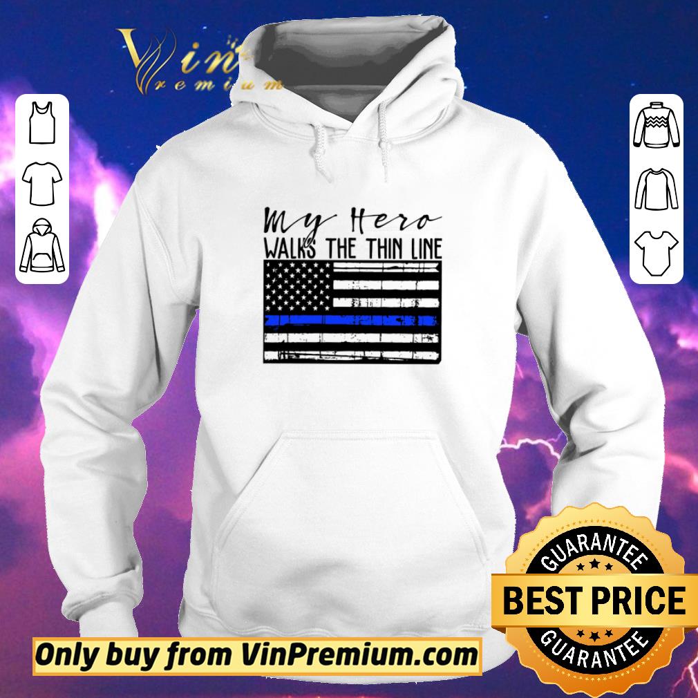 Awesome My Hero Walks The Thin Line Blue American Flag shirt sweater a82c8cd1 awesome my hero walks the thin line blue american flag shirt sweater 4 - Awesome My Hero Walks The Thin Line Blue American Flag shirt sweater
