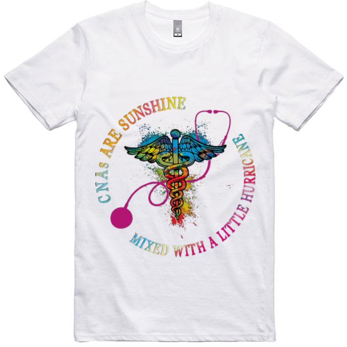 Hot CNAs Are Sunshine Mixed With A Little Hurricane shirt