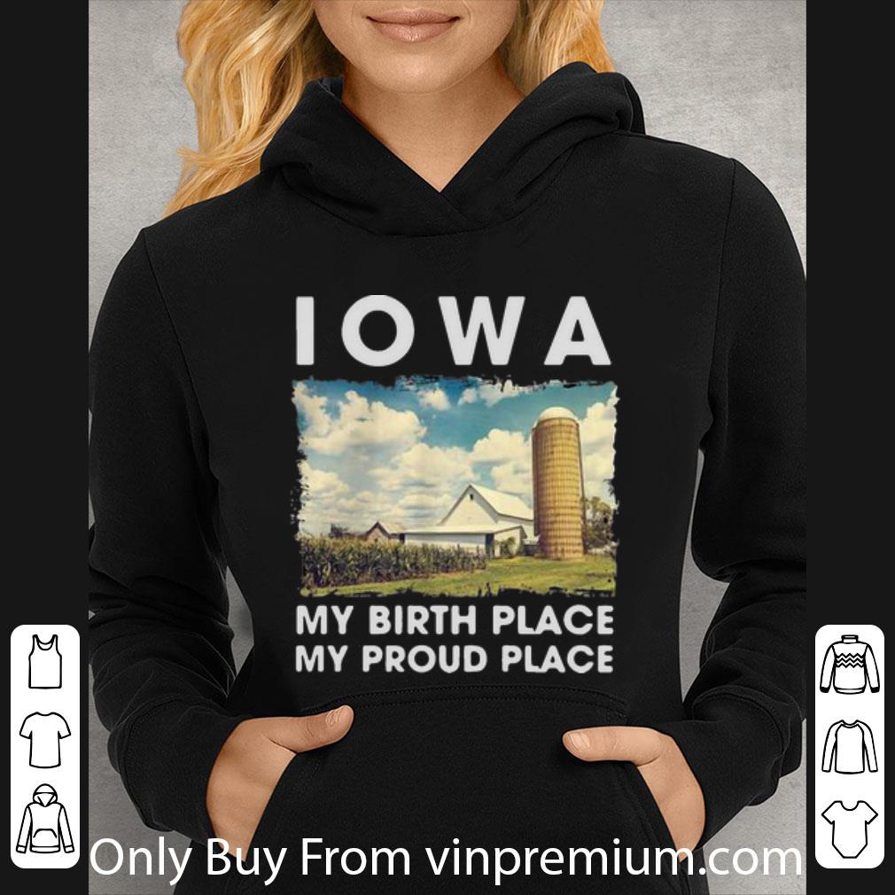 b05dccd0 hot iowa my birth place my proud place shirt 4 - Hot Iowa My Birth Place My Proud Place shirt