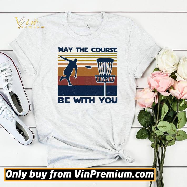 b115291f hot disc golf may the course be with you vintage retro shirt sweater 4 - Hot Disc golf may the course be with you vintage retro shirt sweater