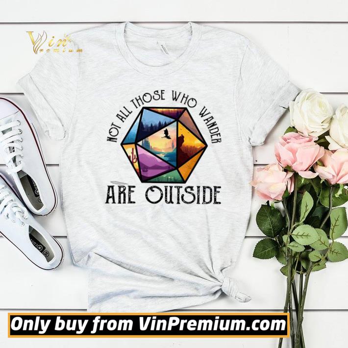Awesome Not all those who wander are lost D20 shirt sweater b29a386f awesome not all those who wander are lost d20 shirt sweater 4 - Awesome Not all those who wander are lost D20 shirt sweater