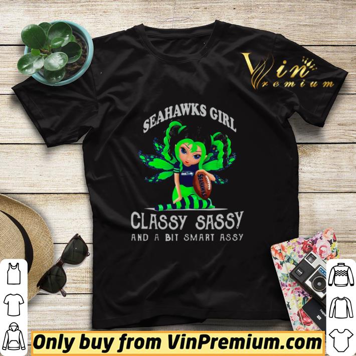 ba46678c seahawks girl classy sassy and a bit smart assy shirt sweater 4 - Seahawks girl classy sassy and a bit smart assy shirt sweater