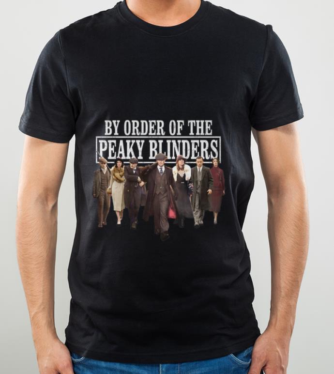bc38f1a4 nice by order of the peaky blinders tv shows shirt 4 - Nice By Order Of The Peaky Blinders Tv Shows shirt
