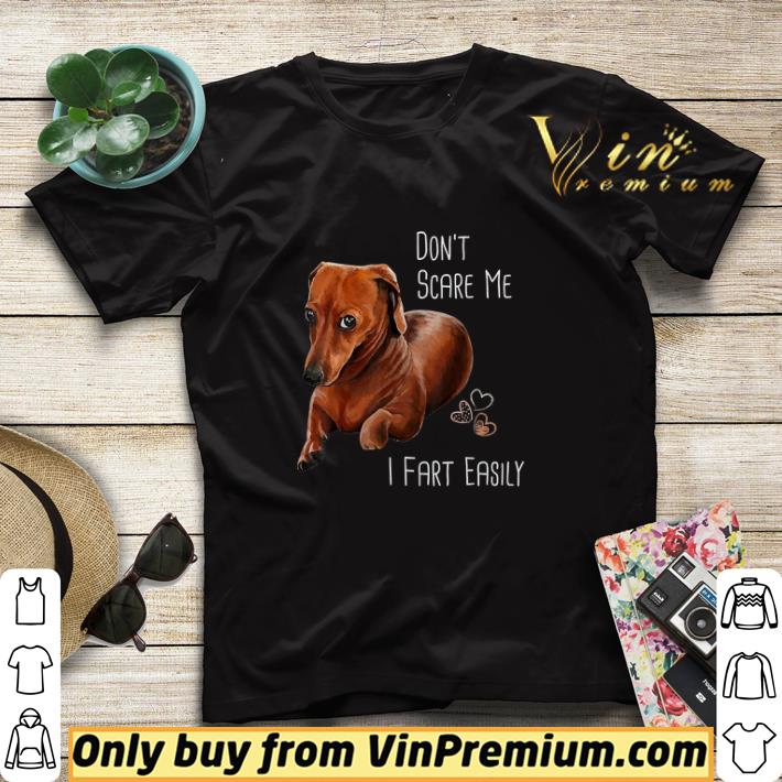 bc79de71 dachshund don t scare me i fart easily shirt sweater 4 - Dachshund Don't Scare Me I Fart Easily shirt sweater