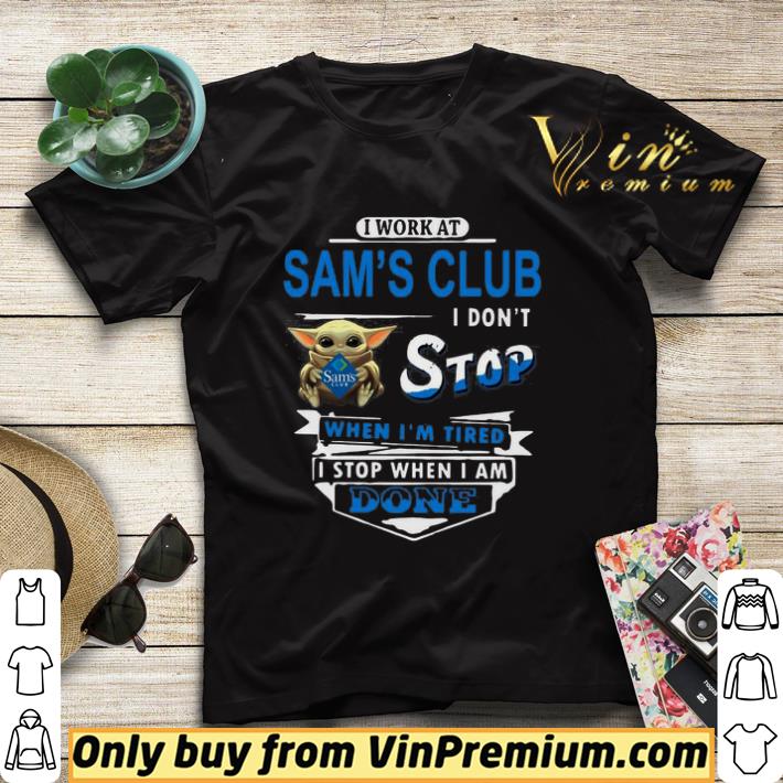 c05b5050 baby yoda hug i work at sams club i dont stop when im tired i stop when i am done shirt sweater 4 - Baby yoda hug I work at sams club I dont stop when im tired I stop when I am done shirt sweater