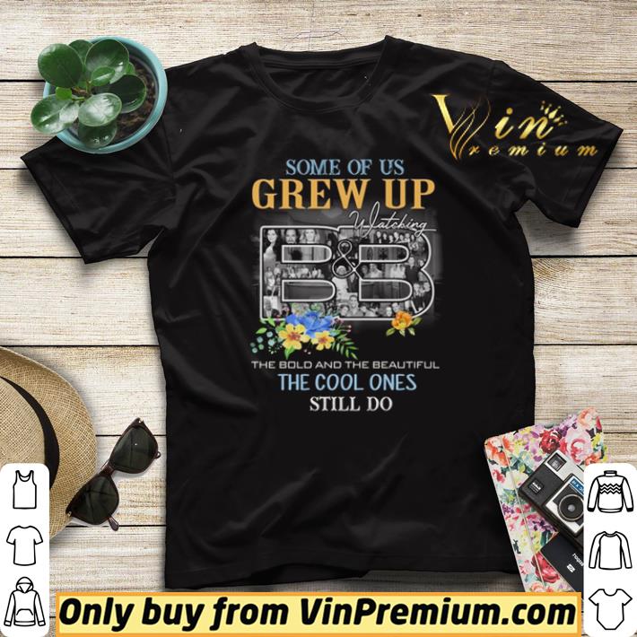 c09dd1c1 top some of us grew up watching the bold and the beautiful cool ones still do shirt sweater 4 - Top Some of us grew up watching The Bold and the Beautiful cool ones still do shirt sweater