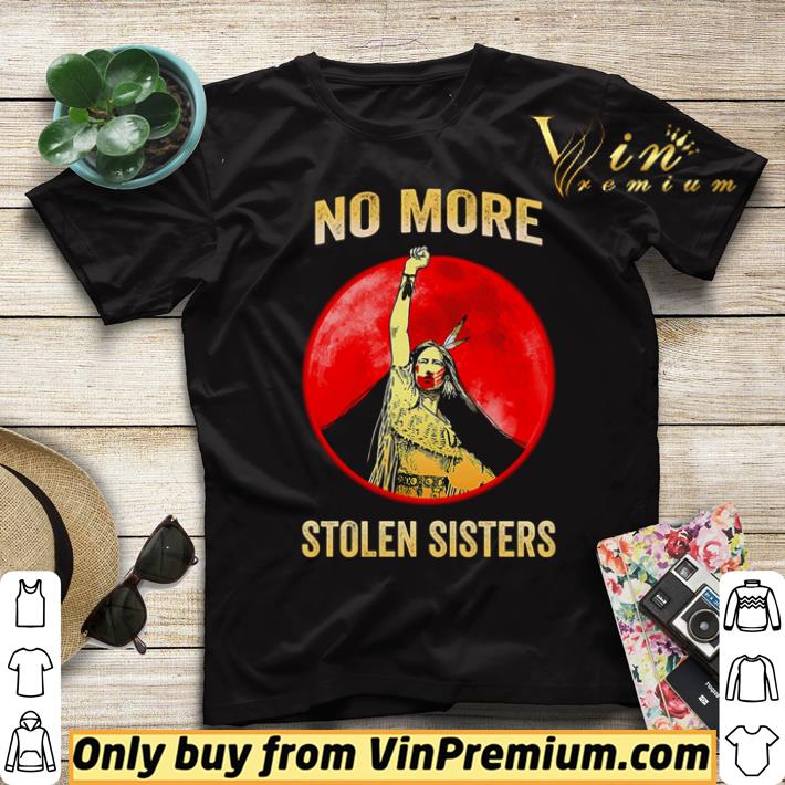 c201a9ee premium native americans no more stolen sisters shirt 4 - Premium Native Americans No More Stolen Sisters shirt