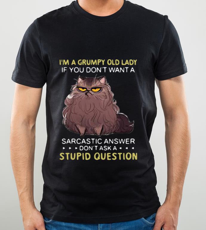 c6133863 hot cat i m a grumpy old lady answer don t ask a stupid question shirt 4 - Hot Cat I’m A Grumpy Old Lady Answer Don’t Ask A Stupid Question shirt