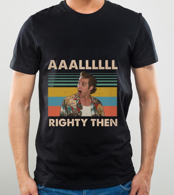 d1614f43 original ace ventura aaallllll righty then vintage shirt 4 - Original Ace Ventura Aaallllll Righty Then Vintage shirt